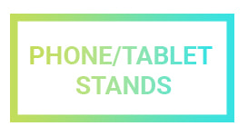 Phone & Tablet Stands