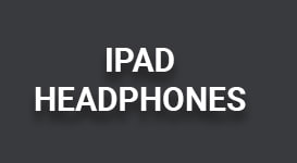 iPad Headphones